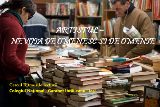ARTISTUL ‒ NEVOIA DE OMENESC SI DE OMENIE